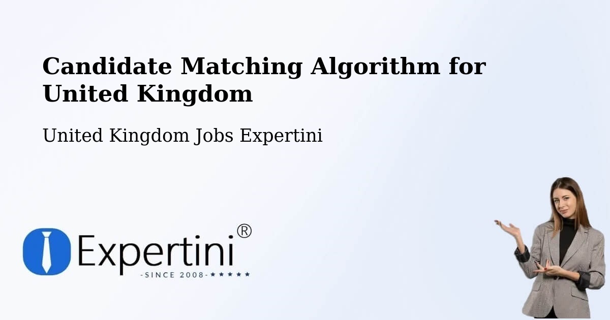 Candidate Matching Algorithm Overview – Ware - United Kingdom Jobs Expertini