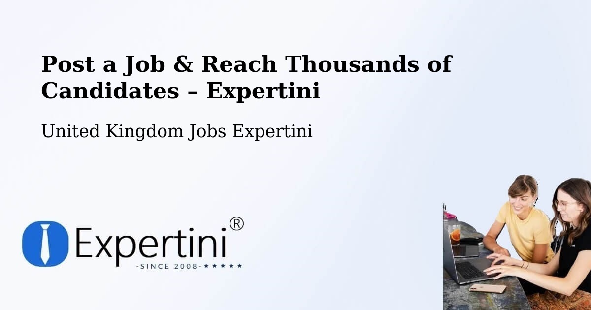 Post a Job in Ware – Hire the Right Talent - Ware, United Kingdom Jobs Expertini