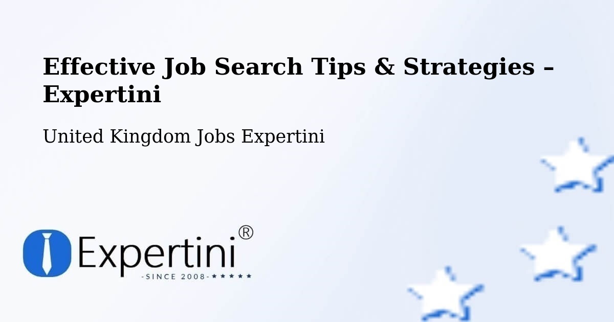 Job Search Tips & Strategies for Job Seekers – Ware - Ware, United Kingdom Jobs Expertini