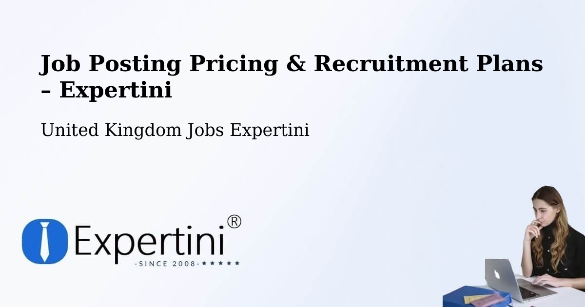 Job Posting Pricing & Recruitment Plans – Ware - Ware, United Kingdom Jobs Expertini