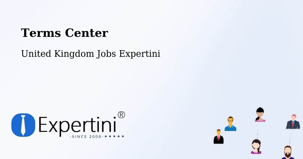 Terms Center - United Kingdom Jobs Expertini