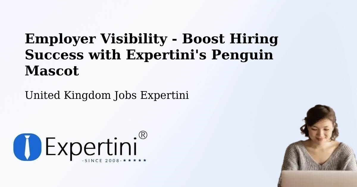 Employer Visibility Strategy – Ware - United Kingdom Jobs Expertini